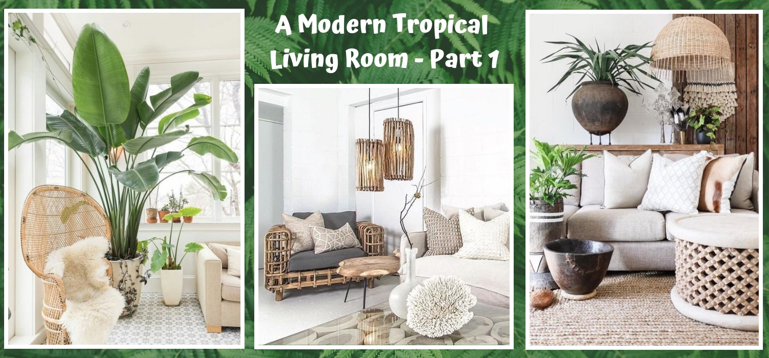 A Modern Tropical Living Room Part 1